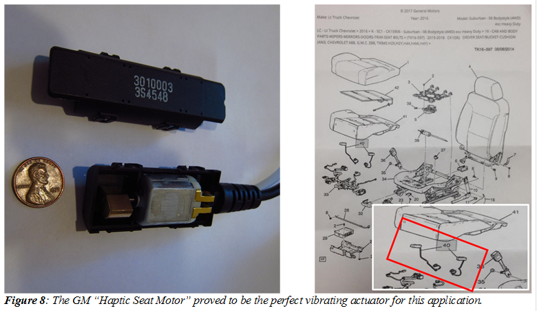                
Figure 8: The GM Haptic Seat Motor proved to be the perfect vibrating actuator for this application.
